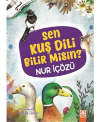 Sen Kuş Dili Bilir Misin? - Nuri İçözü - Altın Kitaplar