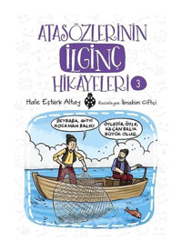 Atasözlerinin İlginç Hikayeleri-3 - Hale Eştürk Altay - Uğurböceği