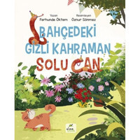Bahçedeki Gizli Kahraman Solu Can - Ferhunde Öktem - Elma Yayınevi