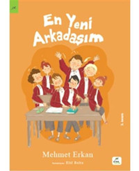 En Yeni Arkadaşım - Mehmet Erkan - Elma Yayınevi