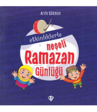 Türkiye Diyanet Vakfı Yayınları (Kitap) Etkinliklerle Neşeli Ramazan Günlüğü