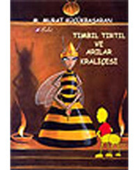 Tımbıl Tırtıl ve Arılar Kraliçesi - M. Murat Küçükbaşaran - Bulut Yayınları
