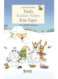 Yanlış Kardan Adamı Kim Yaptı? - Matthias Sodtke - Nito Kitap
