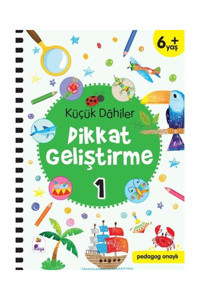 İndigo Kitap Küçük Dahiler Dikkat Geliştirme 1 (6+ Yaş) - Gülizar Ç. Çetinkaya 9786057611871