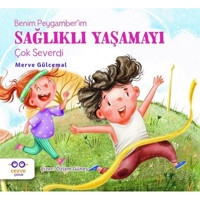 Benim Peygamber'im Sağlıklı Yaşamayı Çok Severdi - Merve Gülcemal - Cezve Çocuk