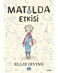 Matilda Etkisi - Ellie Irving - Martı Yayınları