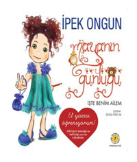 Mayanın Günlüğü - İşte Benim Ailem - İpek Ongun - Artemis Yayınları