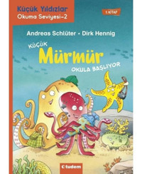 Küçük Mürmür Yüzme Yarışına Katılıyor - Küçük Yıldızlar Okumu Seviyesi 2 - Andreas Schlüter - Tudem Yayınları
