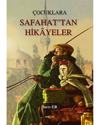 Çocuklara Safahat'tan Hikayeler - Sırrı Er - Akçağ Yayınları