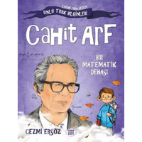 Cahit Arf: Bir Matematik Dehası - Tarihe Yön Veren Ünlü Türk Bilginleri - Cezmi Ersöz - Dokuz Yayınları