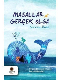 Masallar Gerçek Olsa - Serkan Ünal - Cezve Çocuk