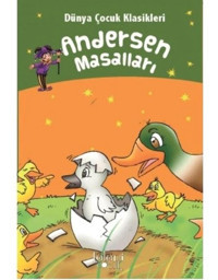 Andersen Masalları - Dünya Çocuk Klasikleri - Hans Christian Andersen - Koloni Çocuk Yayınları