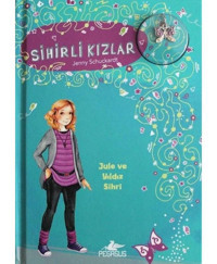 Sihirli Kızlar 3-Jule Ve Yıldız Sihri - Jenny Schuckardt - Pegasus