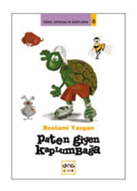 Paten Giyen Kaplumbağa - Bestami Yazgan - Nar Çocuk
