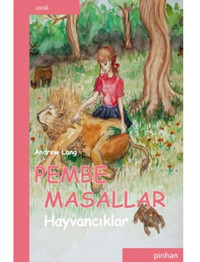 Pembe Masallar (Hayvancıklar) - Andrew Lang - Pinhan Yayıncılık