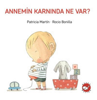 Beyaz Balina Yayınları Annemin Karnında Ne Var? - Beyaz Balina Yayınları - Patricia Martin Kitabı