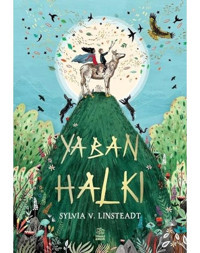 Yaban Halkı - Sylvia V. Linsteadt - İthaki Çocuk