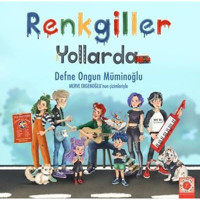 Renkgiller Yollarda - Defne Ongun Müminoğlu - Artemis Çocuk