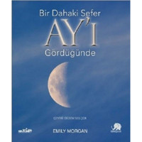 Bir Dahaki Sefer Ay'ı Gördüğünde - Emily Morgan - Nobel Çocuk