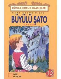 Büyülü Şato - Grimm Kardeşler - Kare Yayınları