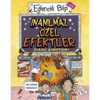 İnanılmaz Özel Efektler - Eğlenceli Bilgi Hobi - Diana Kimpton - Eğlenceli Bilgi