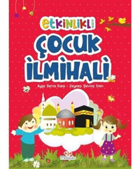 Etkinlikli Çocuk İlmihali - Ayşe Serra Kara - Mosquito Yayınları