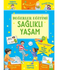 Değerler Eğitimi Sağlıklı Yaşam Kitabı - Sophie Giles - Altın Kitaplar