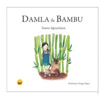 Damla ile Bambu - Sumru Ağıryürüyen - Kuraldışı Yayınları