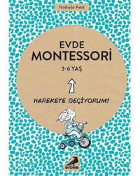 Evde Montessori - Harekete Geçiyorum! 3-6 Yaş - Nathalie Petit - Erdem Yayınları