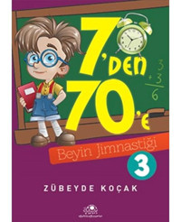 7'den 70'e Beyin Jimnastiği - 3 - Zübeyde Koçak - Uğurböceği