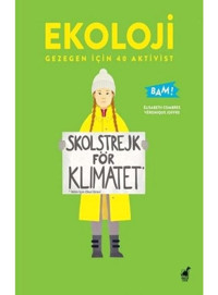 Ekoloji - Gezegen İçin 40 Aktivist - Elisabeth Combres - Dinozor Çocuk