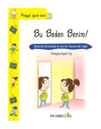 Bu Beden Benim!-Pedagojik Öyküler Dizisi 25 - Ayşen Oy - Mandolin