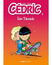Cedric 8-İşler Tıkırında- Alfa Yayıncılık