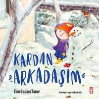 Kardan Arkadaşım - Esin Bacacı Taner - Timaş Çocuk