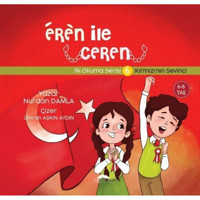 Eren ile Ceren İlk Okuma Serisi 6 - Kırmızı'nın Sevinci - Nurdan Damla - Motto Yayınları