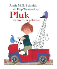 Pluk ve Kırmızı Çekicisi - Fiep Wenstendorp - Annie M. G. Schmidt - Can Çocuk Yayınları