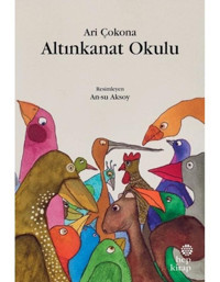 Altınkanat Okulu - Ari Çokona - Hep Kitap