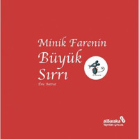 Minik Farenin Büyük Sırrı - Eric Battut - alBaraka Yayınları