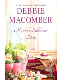 Mucizeler Dükkanına Dönüş-Küçük Mucizeler Dükkanı 4 - Debbie Macomber - Epsilon Yayınevi