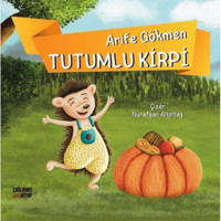 Tutumlu Kirpi - Arife Gökmen - Çağlayan Kitap