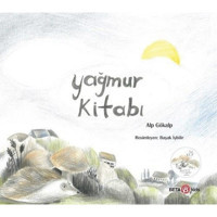 Yağmur Kitabı-Güneş Kitabı - Alp Gökalp - Beta Kids