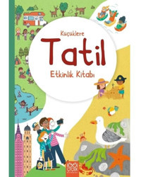 Küçüklere Tatil Etkinlik Kitabı - Rebecca Gilpin - 1001 Çiçek