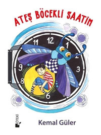 Ateş Böcekli Saatim - Kemal Güler - Öteki Yayınevi