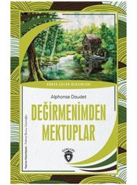 Değirmenimden Mektuplar - Dünya Çocuk Klasikleri - Alphonse Daudet - Dorlion Yayınevi
