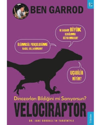 Velociraptor-Dinozorları Bildiğini mi Sanıyorsun? - Ben Garrod - Sola Kidz