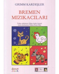 Bremen Mızıkacıları - Grimm Kardeşler - Demos Yayınları