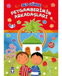 365 Günde Peygamberimin Arkadaşları - Taha Kılınç - Timaş Çocuk