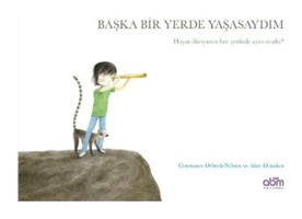 Başka Yerde Yaşasaydım - Constance Orbeck-Nilssen - Abm Yayınevi