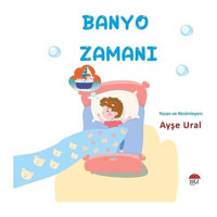 Banyo Zamanı 4-7 Yaş - Ayşe Ural - Şule Yayınları
