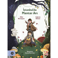 İstanbul'da Mantar Avı 7+Yaş - Jilber Barutçiyan - Çağnam Erkmen - VakıfBank Kültür Yayınları